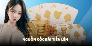 Nguồn gốc bài Tiến Lên