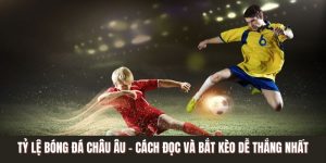 Tỷ Lệ Bóng Đá Châu Âu