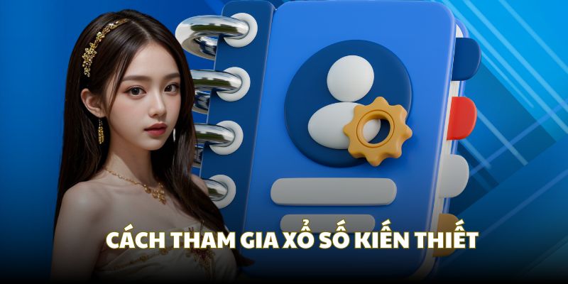 Cách chơi xổ số cho người mới