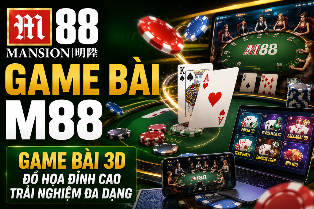 Tham gia game bài M88 dễ dàng